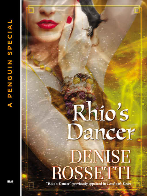 Title details for Rhio's Dancer by Denise Rossetti - Available
